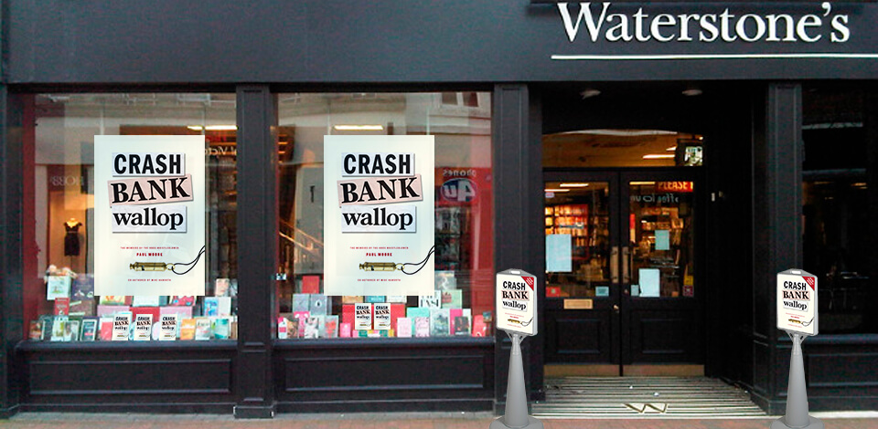 Paul Moore - Crash Bank Wallop - Signage & Poster Design