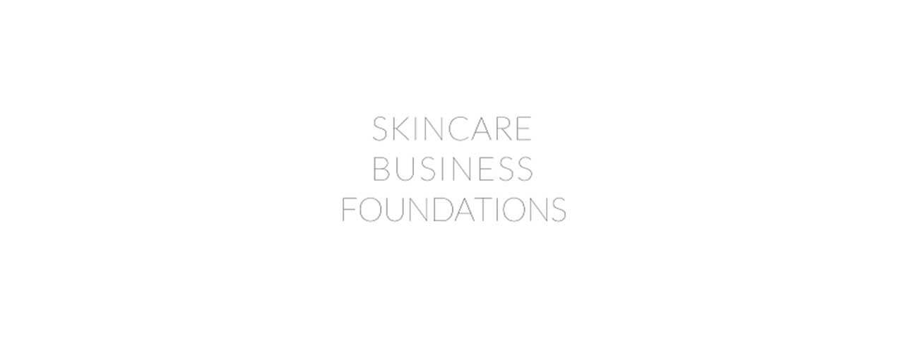 Skincare Business Foundations